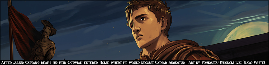 Octavian enters Rome, where he would become Caesar Augustus